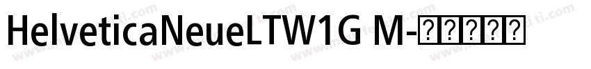 HelveticaNeueLTW1G M字体转换